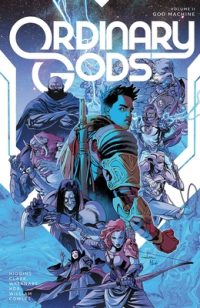 Cover image for Ordinary Gods Volume 2: God Machine