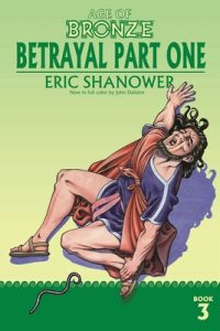 Age of Bronze Volume 3: Betrayal Part One