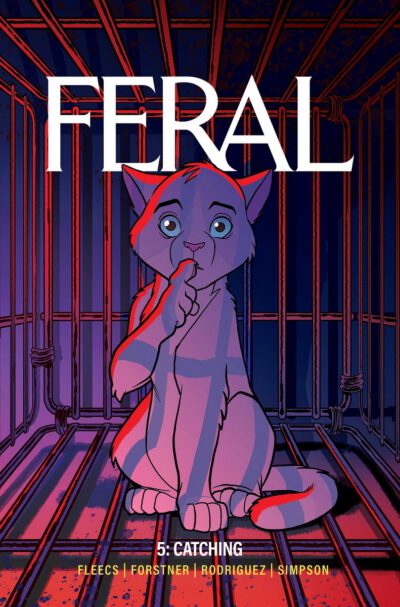 Feral Volume 5: Catching Strays