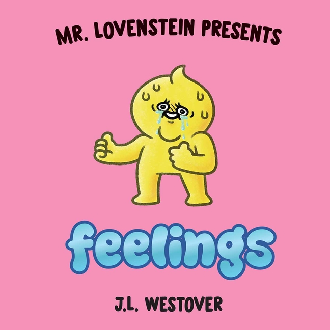 Cover image for Mr. Lovenstein Presents: Feelings