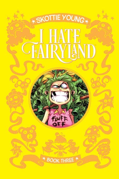Cover image for I Hate Fairyland Book Three