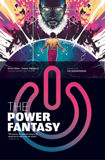 Cover image for The Power Fantasy Volume 1: The Superpowers