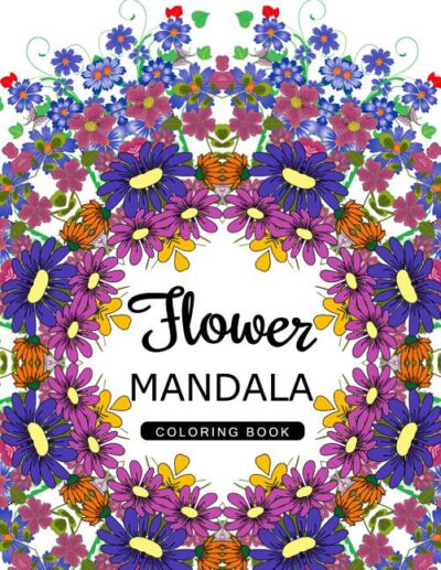 Cover image for Flower Mandala Coloring Book: Mandala Pattern book for Adults, Floral Mandala Coloring Book for adults