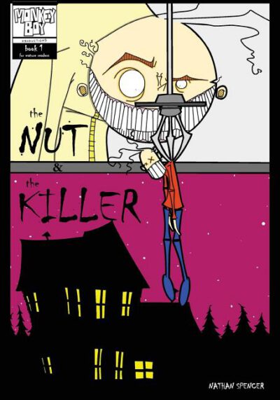 Cover image for The Nut & The Killer