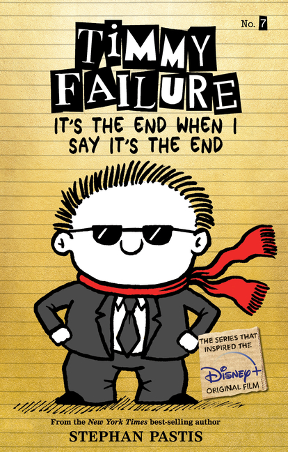 Cover image for Timmy Failure It's the End When I Say It's the End