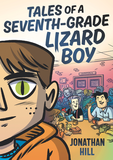 Cover image for Tales of a Seventh-Grade Lizard Boy: A Graphic Novel
