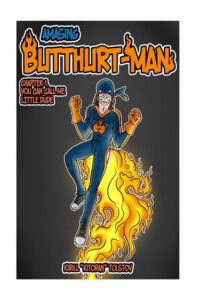 Cover image for Amasing Butthurt-Man: Chapter 1. You can call me Little Dude