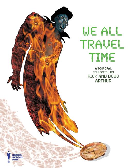 Cover image for We All Travel Time: A Collection by Rick & Doug Arthur