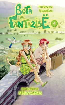 Cover image for Bota E Fantazise: Kapitull 04 - Pushime Me Te Papritura
