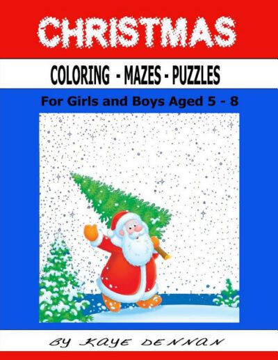 Cover image for Christmas Coloring - Mazes - Puzzles: For Girls and Boys Aged 5-8