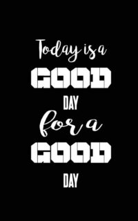 Cover image for Today is a good day for a good day