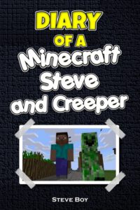 Cover image for Diary of a Minecraft Steve and Creeper