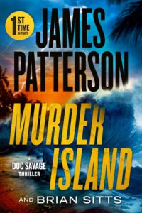 Cover image for Murder Island: Patterson's Scariest Thriller Since the Summer House