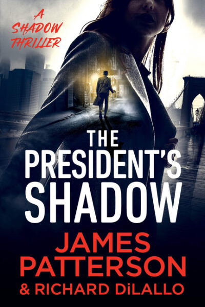 Cover image for The President's Shadow: A Shadow Thriller