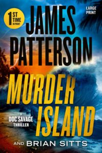 Cover image for Murder Island: Patterson's Scariest Thriller Since the Summer House