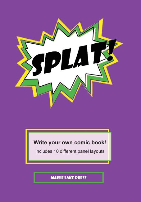 Cover image for Splat!: Write your own comic book!