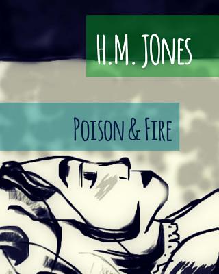 Cover image for Poison & Fire