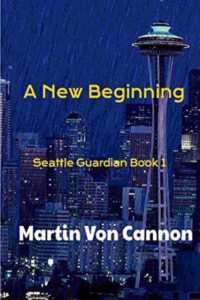 Cover image for The Seattle Guardian: New Beginnings