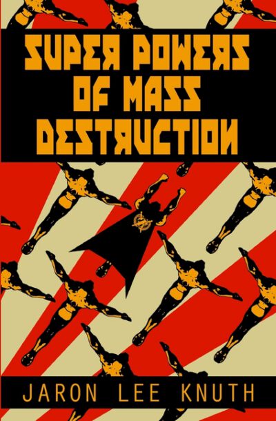 Cover image for Super Powers of Mass Destruction