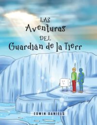 Cover image for Las Aventuras del Guardian de la Tierra