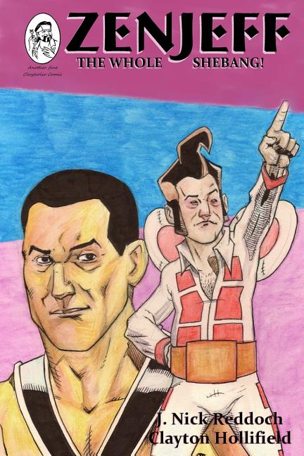 Cover image for Zenjeff: The Whole Shebang