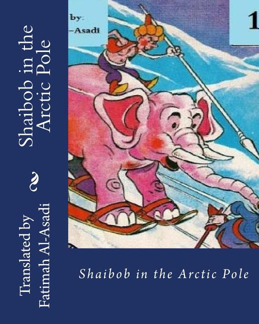 Cover image for Shaibob in the Arctic Pole