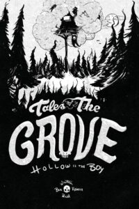 Cover image for Tales of the Grove: Hollow is the Boy