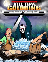 Cover image for Kill Time Coloring: Stress Relief Adult Coloring Book