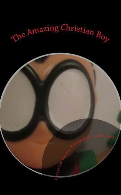 Cover image for The Amazing Christian Boy