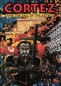 Cover image for Cortez and the Fall of the Aztecs