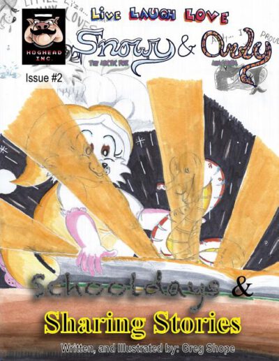 Cover image for Live, Laugh, Love: Snowy & Andy: Schooldays & Sharing Stories