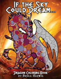 Cover image for If The Sky Could Dream...: Dragon Coloring Book