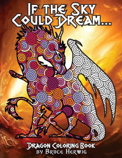 Cover image for If The Sky Could Dream...: Dragon Coloring Book