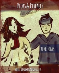 Cover image for Plots & Pitfalls: An Adela Darken, Potent-Undead Novella
