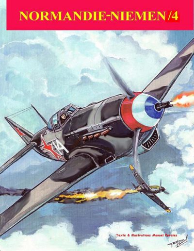 Cover image for Normandie-Niemen Volume IV: Histoire illustree du groupe de chasse de la France Libre sur le front russe 1942-1945