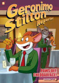 Cover image for Geronimo Stilton Reporter #6: Paws Off, Cheddarface!
