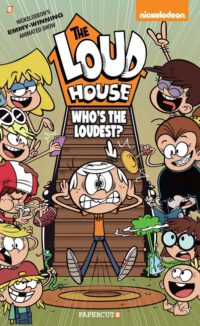 Cover image for The Loud House #11: Who's the Loudest?