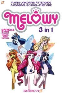 Cover image for Melowy 3-In-1 #1: Collects the Test of Magic, the Fashion Club of Colors, and Time to Fly