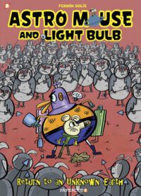 Cover image for Astro Mouse and Light Bulb #3: Return to Beyond the Unknown