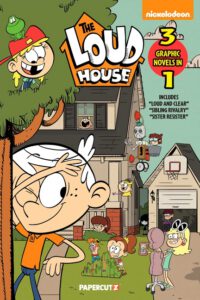 The Loud House 3-In-1 Vol. 6: Includes Loud and Clear, Sibling Rivalry, Sister Resister