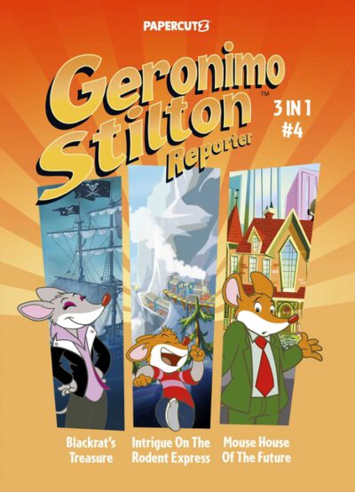 Cover image for Geronimo Stilton Reporter 3 in 1 Vol. 4
