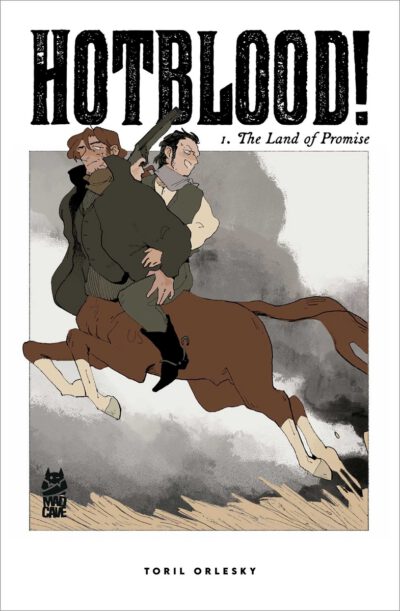 Hotblood! Vol. 1: The Land of Promise