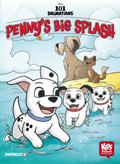 Disney Kids Comics: 101 Dalmatians: Penny's Big Splash