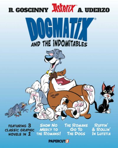 Dogmatix and the Indomitables 3-In-1 Vol. 1