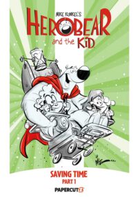 Herobear and the Kid Vol. 2: Saving Time, Part 1