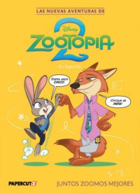 Las Nuevas Aventuras de Zootopia 2 Vol. 1 (Spanish Language Edition): Juntos Zoomos Mejores
