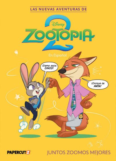 Las Nuevas Aventuras de Zootopia 2 Vol. 1 (Spanish Language Edition): Juntos Zoomos Mejores
