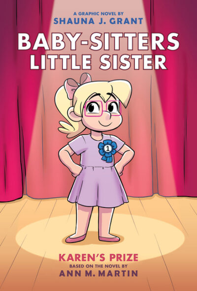 Karen's Prize: A Graphic Novel (Baby-Sitters Little Sister #10): Volume 10