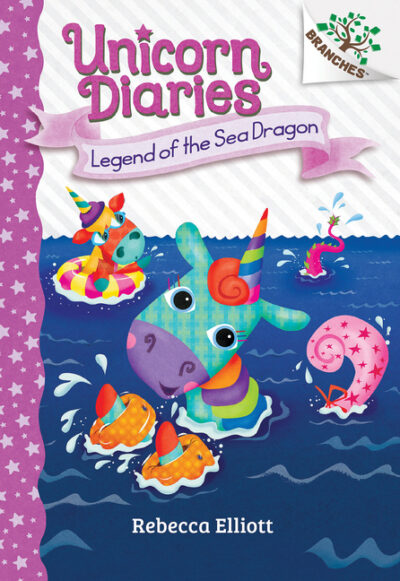 Legend of the Sea Dragon: A Branches Book (Unicorn Diaries #12): Volume 12