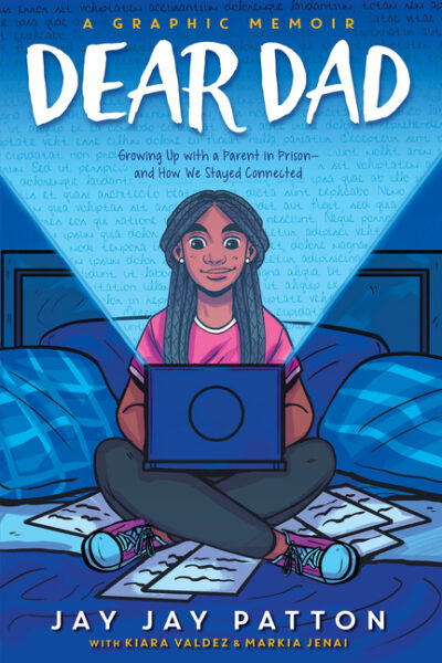 Cover image for Dear Dad: Growing Up with a Parent in Prison -- And How We Stayed Connected